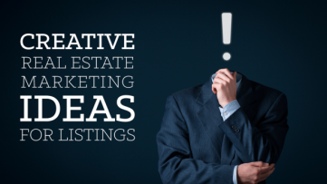 Top 10 Guaranteed Real Estate Marketing Ideas from Top Agents